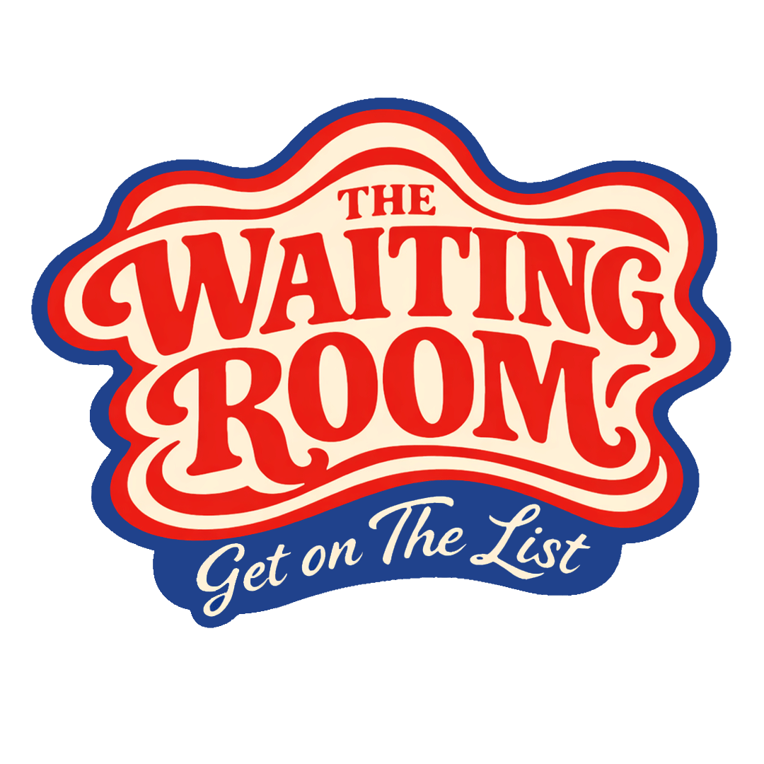 The Waiting Room - Get On the List.
